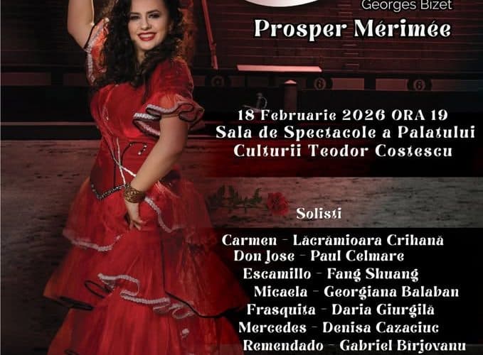 Regal muzica la Drobeta-Turnu Severin! Opera „Carmen” de Bizet pe scena Palatului Culturii Teodor Costescu